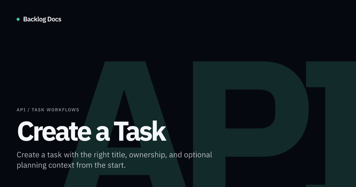 Create a Task | API Guide | Backlog Docs