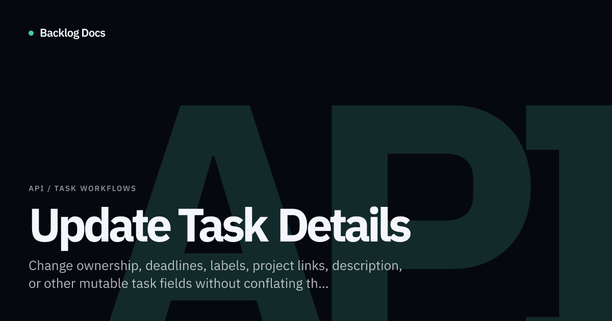 Update Task Details | API Guide | Backlog Docs