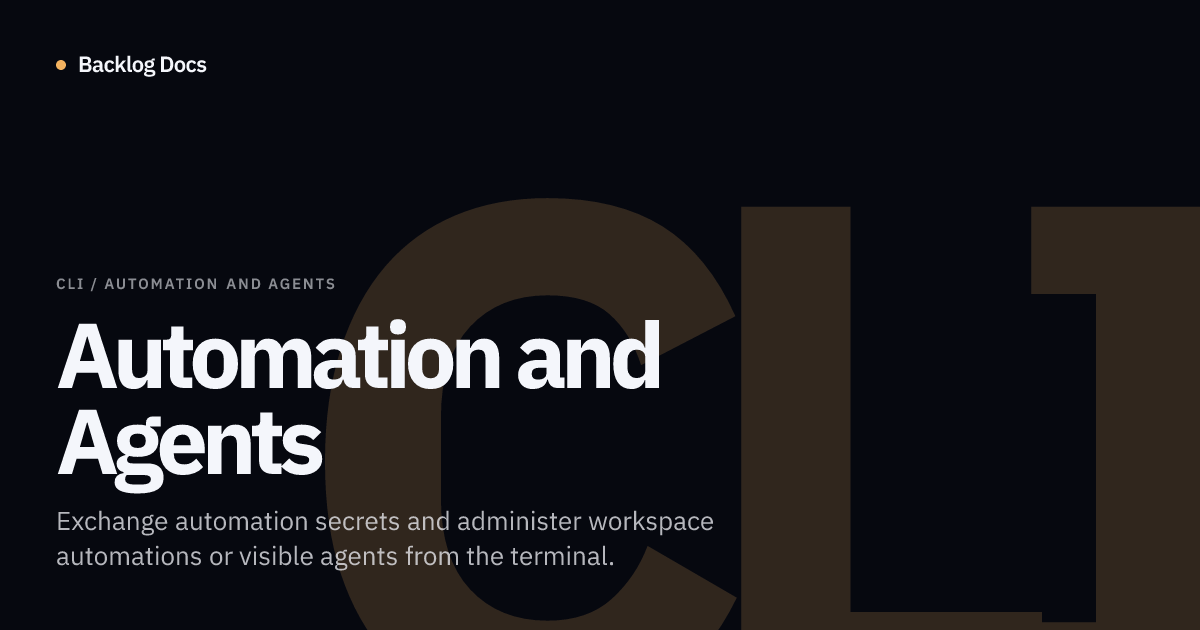 Automation and Agents | CLI Documentation | Backlog Docs