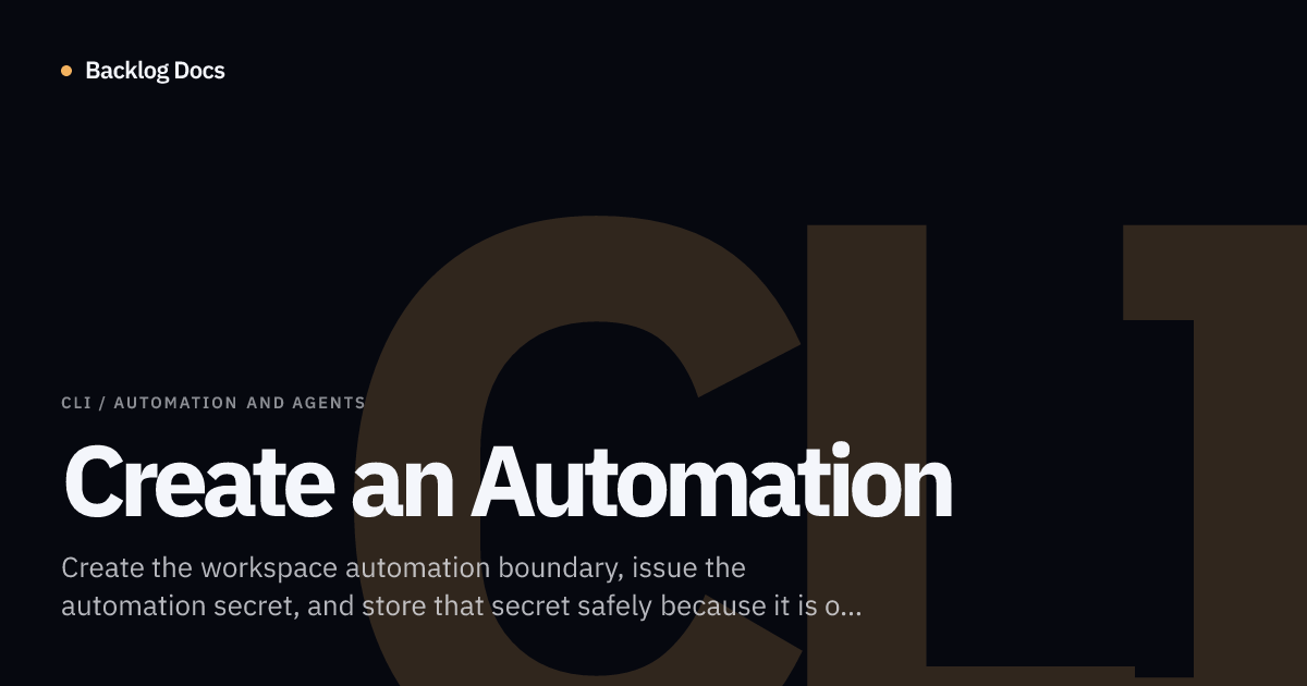 Create an Automation | CLI Guide | Backlog Docs