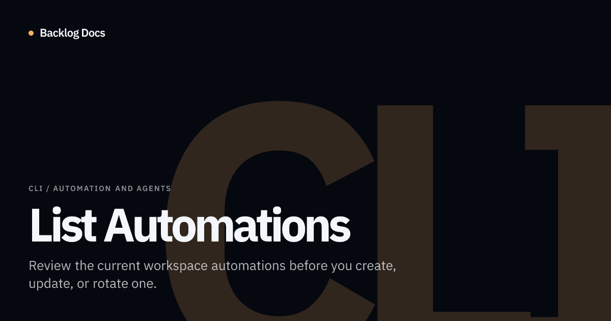 List Automations | CLI Guide | Backlog Docs
