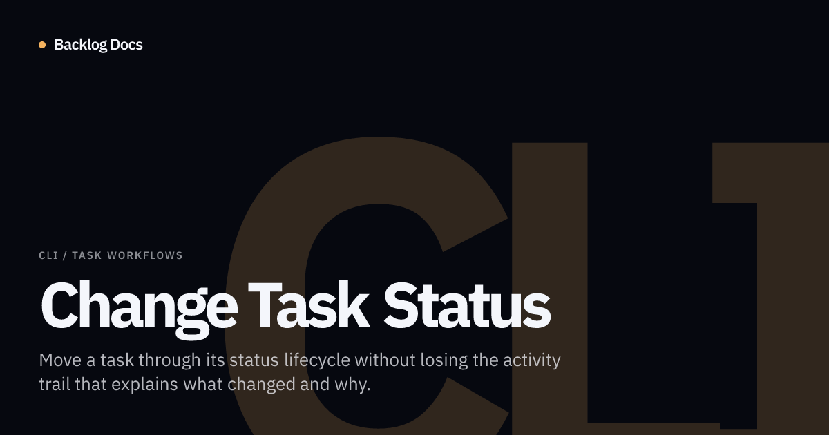 Change Task Status | CLI Guide | Backlog Docs