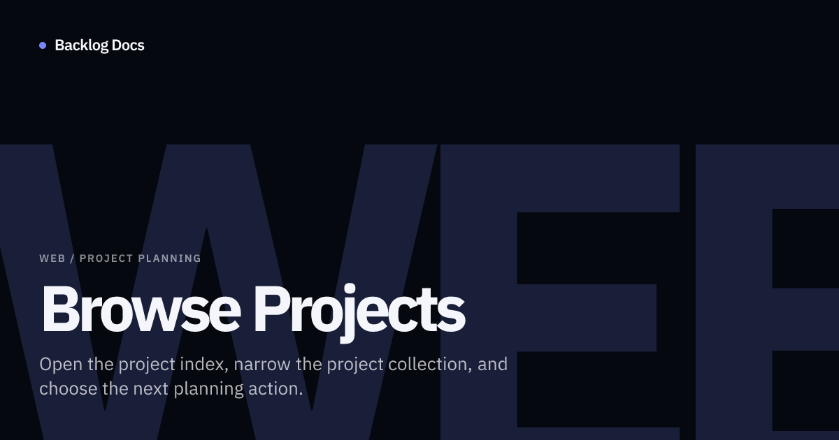 Browse Projects | Web Guide | Backlog Docs