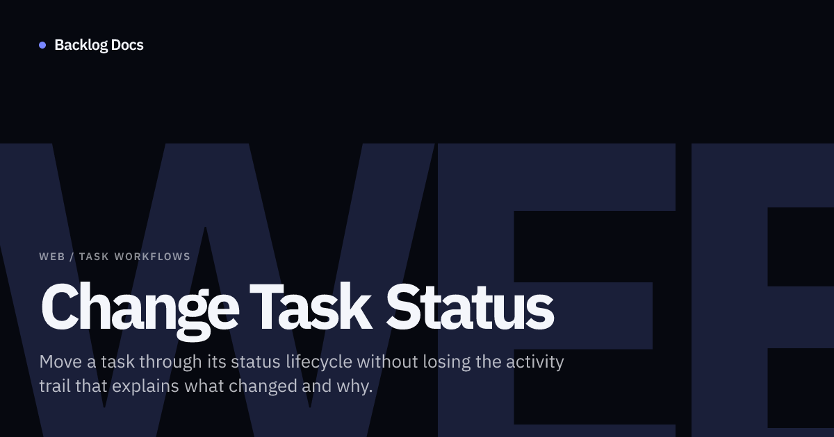 Change Task Status | Web Guide | Backlog Docs
